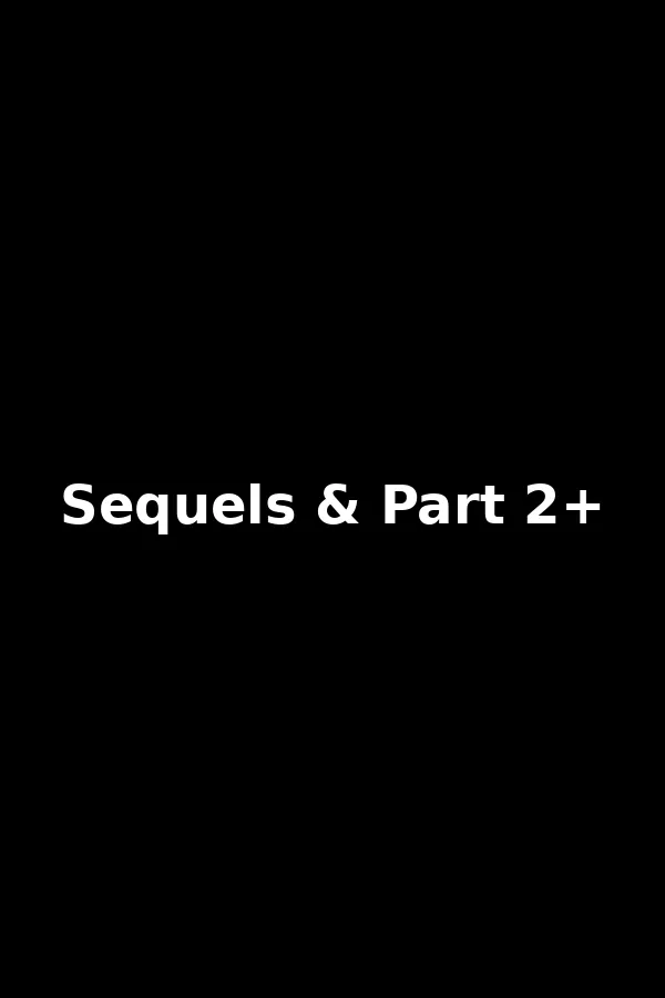 Sequels & Part 2+ cover